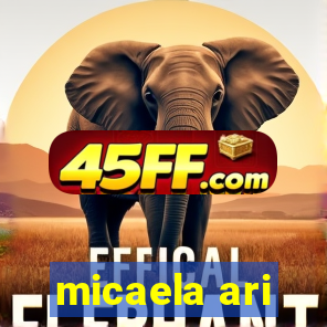 micaela ari